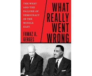 Fawaz A. Gerges What Really Went Wrong (Copertina rigida)
