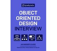 Fawaz Bokhari Alex Xu Desmond Zhou Object Oriented Design Interview (Tascabile)