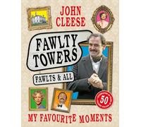 John Cleese Fawlty Towers: Fawlts and All (Copertina rigida)