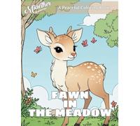 Fawn in the Meadow: A Peaceful Coloring Book