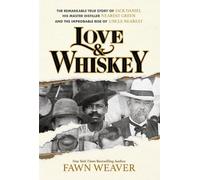 Fawn Weaver Love & Whiskey (Copertina rigida)