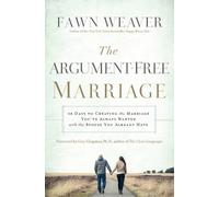 Fawn Weaver The Argument-Free Marriage (Tascabile)