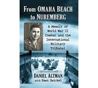 Fawn Zwickel Daniel Altman From Omaha Beach to Nuremberg (Tascabile)