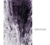 Fawns of Love - Who Cares About Tomorrow