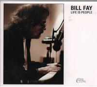 Fay Bill - Life Is People