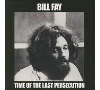 Fay,Bill - Time of the Last Persecution