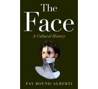 The Face: A Cultural History