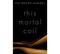 Fay Bound Alberti This Mortal Coil (Copertina rigida)