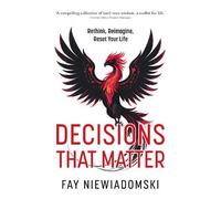 Fay Niewiadomski Decisions That Matter (Tascabile)