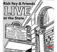 Fay, Rick & Friends - Live At The State