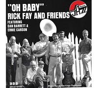 Fay, Rick & Friends - Oh Baby