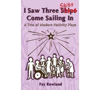 Fay Rowland I Saw Three Skits Come Sailing In (Tascabile)