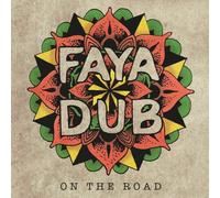 Faya Dub "on the Road"