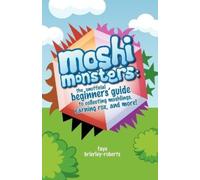 Faye Brierley-Roberts Moshi Monsters (Tascabile)