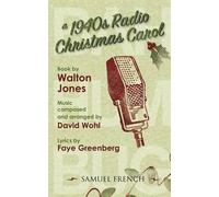 Faye Greenberg Walt Jones David Wohl A 1940s Radio Christmas Carol (Tascabile)