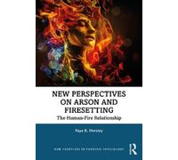Faye Horsley New Perspectives on Arson and Firesetting (Tascabile)