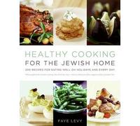 Faye Levy Healthy Cooking For The Jewish Home (Copertina rigida)