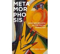 Faye Linda Wachs Metamorphosis (Copertina rigida)