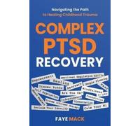 Faye Mack Complex PTSD Recovery (Tascabile)
