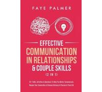 Faye Palmer Effective Communication In Relationships & Couple Skills (Tascabile)