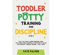 Faye Palmer Toddler Potty Training & Discipline (2 in 1) (Tascabile)