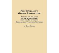 Faye Ringel New England's Gothic Literature History and Folklore of (Tascabile)