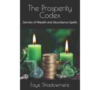 Faye Shadowmere The Prosperity Codex (Tascabile)