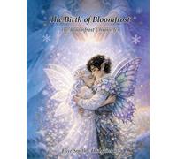 Faye Smith Hodgkinson The Birth Of Bloomfrost (Tascabile)