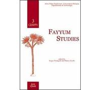 Fayyum Studies (2009). Vol. 3