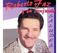 Faz Roberto - Saludos