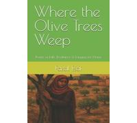 Fazal Esaf Where the Olive Trees Weep (Tascabile)