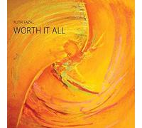 FAZAL, RUTH - WORTH IT ALL