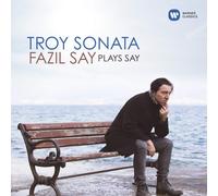 Fazil Say Fazil Say Plays Say: Troy Sonata (CD) Album