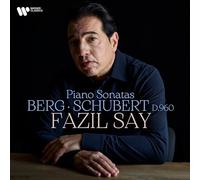 Fazil Say - Schubert & Berg Piano Sonatas