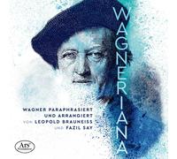 Fazil Say Wagner, R: Wagneriana (CD)