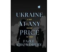 Fazle Chowdhury Ukraine At Any Price (Copertina rigida)