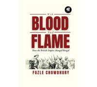 Fazle Chowdhury With Blood and Flame (Copertina rigida)