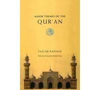 Fazlur Rahman Major Themes of the Qur`an - Second Edition (Tascabile)