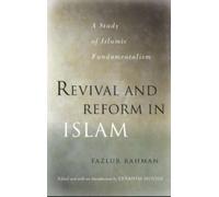 Fazlur Rahman Revival and Reform in Islam (Tascabile)
