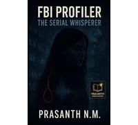 FBI Profiler: The Serial Whisperer