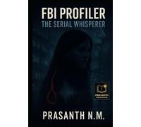 FBI Profiler: The Serial Whisperer