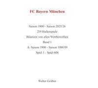 FC Bayern München 1900-2026 , Band 1