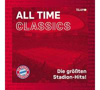 Fc Bayern München - All Time Classics: die Größten Stadion Hits