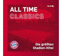 FC Bayern München All Time Classics: Die größten Stadion Hits (CD)