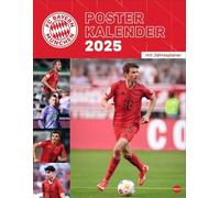 FC Bayern München Posterkalender 2025: Wandkalender mit den besten Spielerfotos des FC Bayern. Toller Kalender für Fußballfans. 34 x 44 cm.