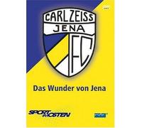 FC Carl Zeiss Jena - Das Wunder von Jena