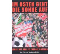 FC Energie Cottbus - Im Osten geht die Sonne auf