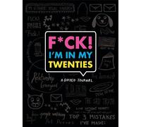 Fck I'm in My Twenties Guided Journal