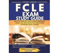 FCLE EXAM Study Guide: Master the Florida Civic Literacy Exam with Comprehensive Lessons, 2 Full-Length Practice Tests, Detailed Answer Explanations & Digital Flashcards