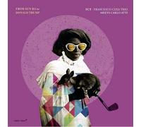 Fct(Francesco Cusa T - Fct Trio Meets Carlos Atti: From Sun Ra To Donald
